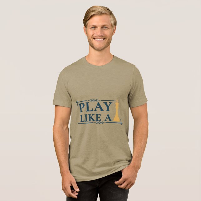 Camiseta Play Like a King – Power Strategy Quote - Style A (Frente Completa)