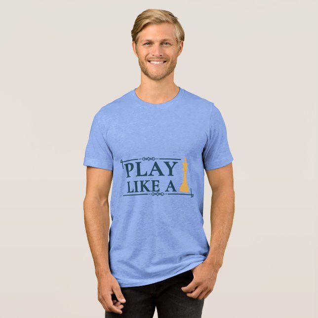 Camiseta Play Like a King – Power Strategy Quote - Style A (Frente Completa)