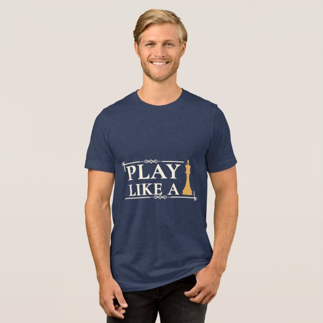 Camiseta Play Like a King – Power Strategy Quote - Style B (Frente Completa)