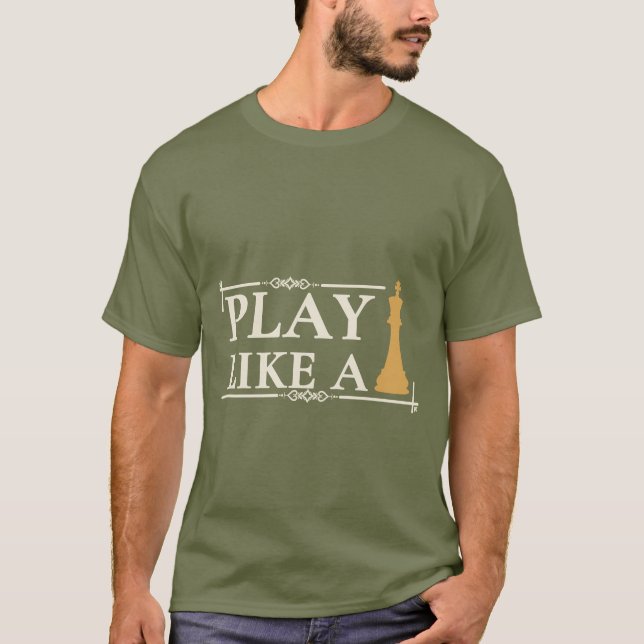 Camiseta Play Like a King – Power Strategy Quote - Style B (Frente)