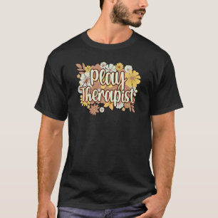 Camiseta Play Therapist Flowers Toca Terapia
