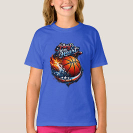 Camiseta Play With Heart Basketball Motivational Girls