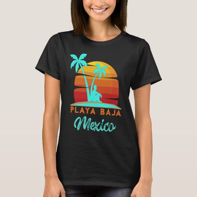 Camiseta Playa Baja Ensenada Mexico Beach Vacation (Frente)