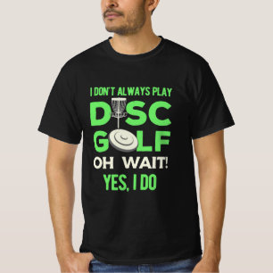 Camiseta Player de Golfe de Disco   Eu Nem Sempre Toco Golf