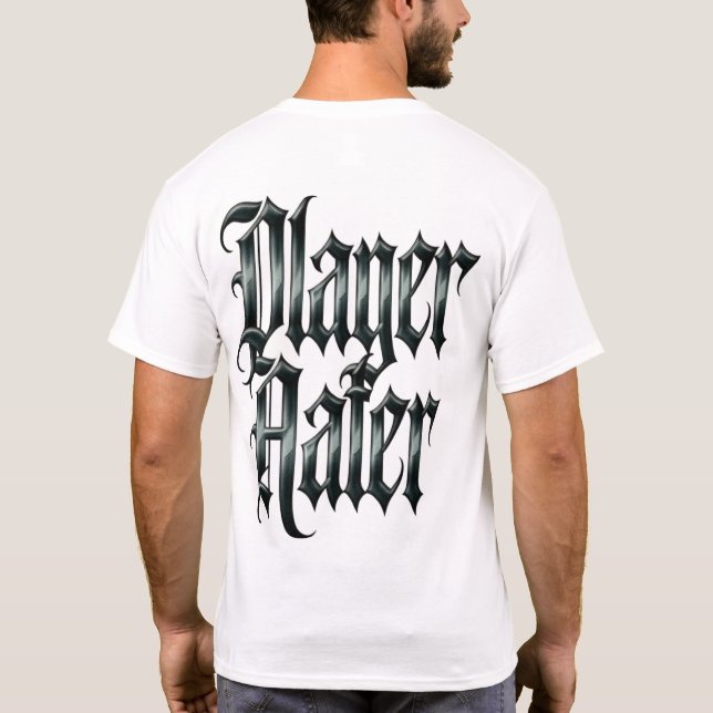 Camiseta Player Hater (Verso)