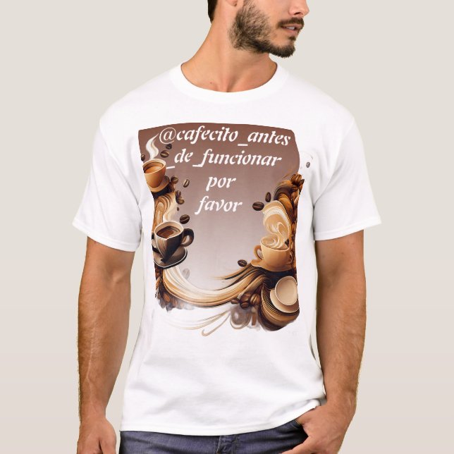 Camiseta playera @cafecito_por_favor antes de funcionar (Frente)