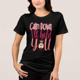 Camiseta Playera Calm Down