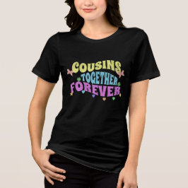 Camiseta Playera Cousins together forever