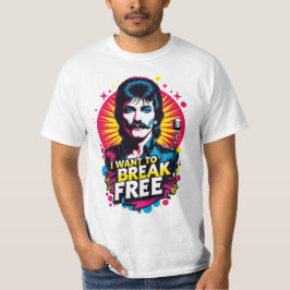 Camiseta Playera I Want to Break Free