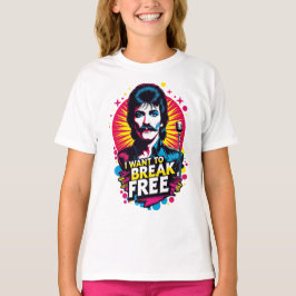 Camiseta Playera I Want to Break Free
