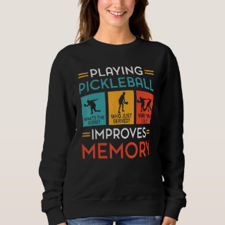 Camiseta Playing Pickleball Improves Memory  Pickleball Pla