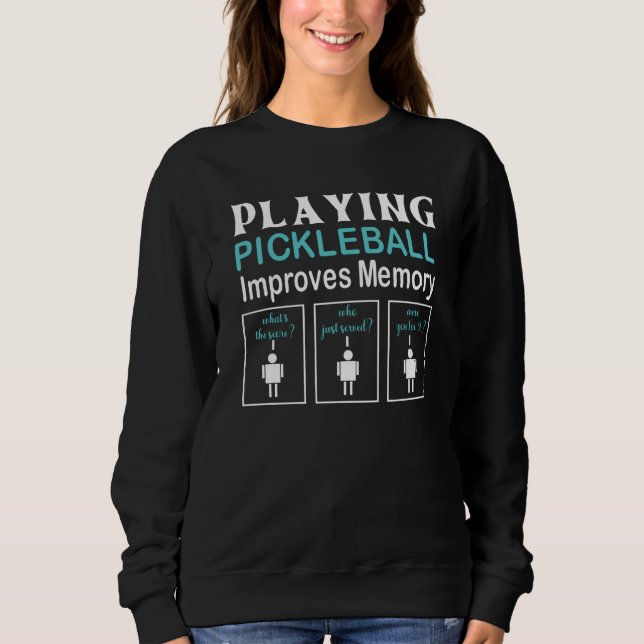 Camiseta Playing Pickleball Improves Memory Pickleball Play (Frente)