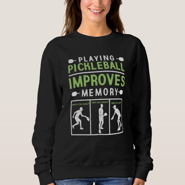 Camiseta Playing Pickleball Improves Memory Pickleball Play (Frente)