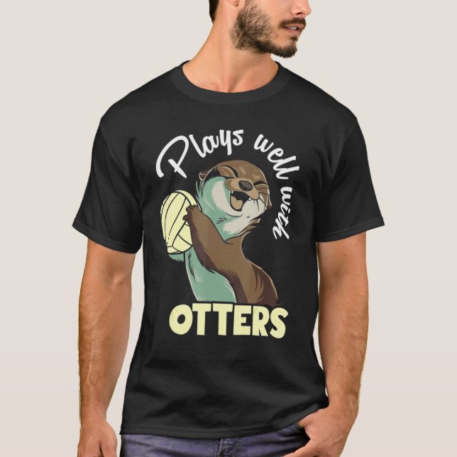 Camiseta Plays well with otters and likes volleyball (Frente)