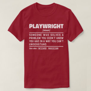 Camiseta Playwright Noun Funny Theater Escrevendo Drama Lov
