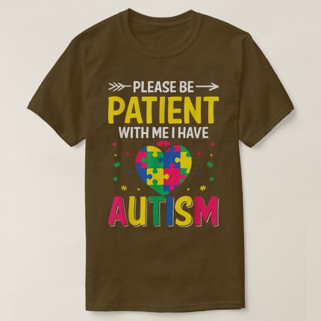 Camiseta Please Be Patient I Have Autism Kids Son Daughter  (Frente do Design)