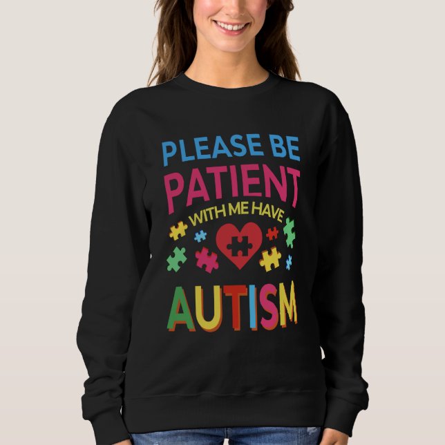 Camiseta Please Be Patient With Me I Have Autism For Autism (Frente)