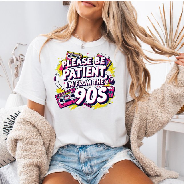 Camiseta Please Be Patient with Me I'm from the 1900s  (Criador carregado)