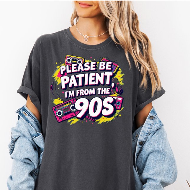 Camiseta Please Be Patient with Me I'm from the 1900s  (Criador carregado)