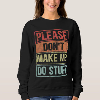 Camiseta Please Don't Make Me Do Stuff For Lazy Teenager