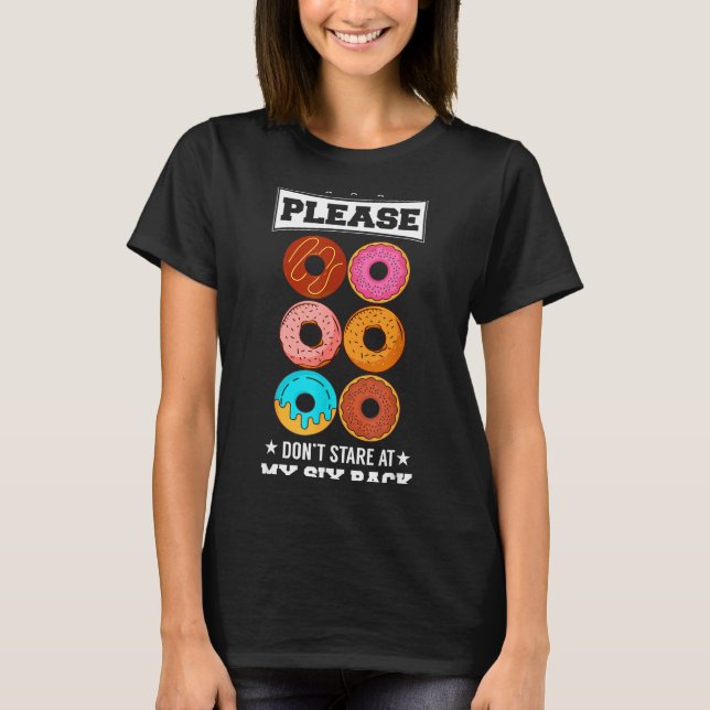 Camiseta Please Don't Stare At My Six Pack Donut  (Frente)