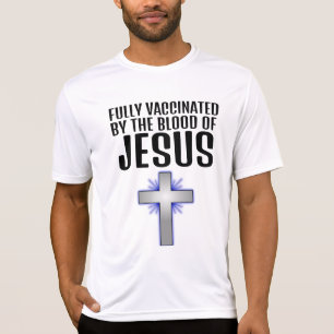 Camiseta PLENAMENTE VACINADO por sangue de JESUS Christian