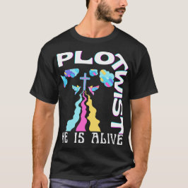 Camiseta Plot Twist Ele Vive Páscoa Jesus Está Vivo Deus Am
