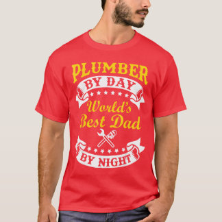 Camiseta Plumber By Day Worlds Best Dad By Night Funny Fath
