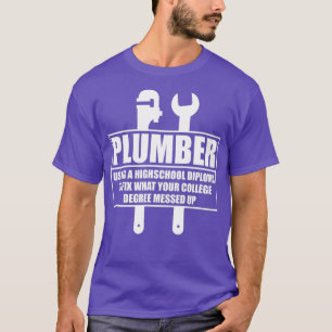 Camiseta Plumber Craftsman Pipe Fitter Funny Saying