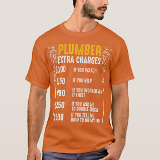 Camiseta Plumber Extra Charges Plumbing ool Pipe Hobbyis Cr