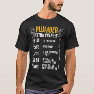 Camiseta Plumber Extra Charges Tool Drenagem do Pipe
