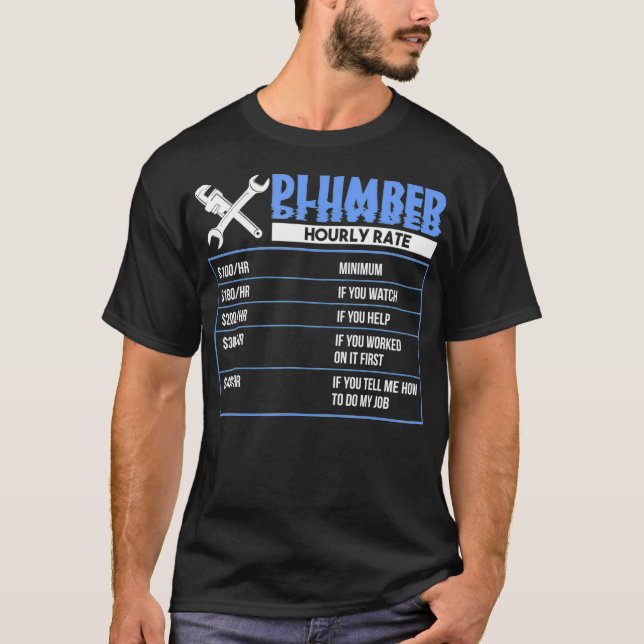 Camiseta Plumber Hourly Rate Funny Plumbing rate work (Frente)