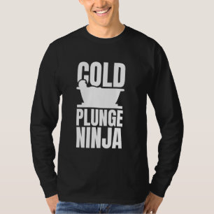 Camiseta Plunge Frio Ninja Ice Bath Cold Plunge