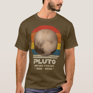 Camiseta Plutão - Nunca Esqueça, Estilo Retro Planeta Funny