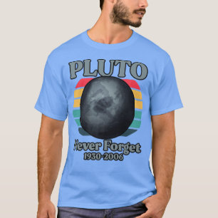 Camiseta Plutão Nunca Esquece 1930-2006