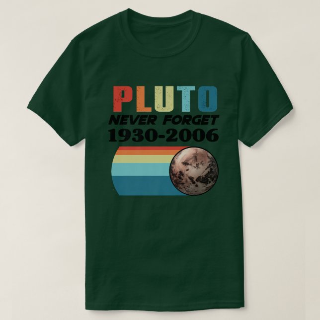 Camiseta Plutão Nunca Esquece a Ciência Estranha do Plutão  (Frente do Design)
