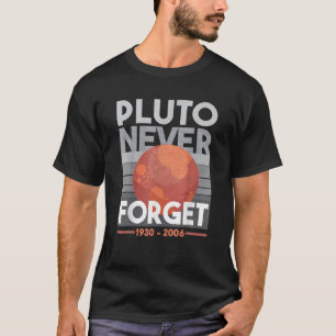 Camiseta Plutão Nunca Esquece o Planeta Espacial da Ciênc