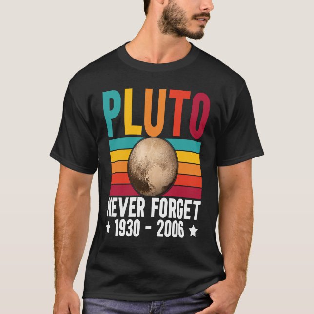 Camiseta Pluto 9th Planet Never Forget Astronomy Solar Syst (Frente)