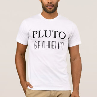 Camiseta PLUTO é um planeta demasiado