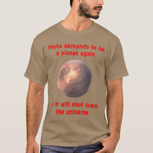 Camiseta pluto exige ser um planeta outra vez…