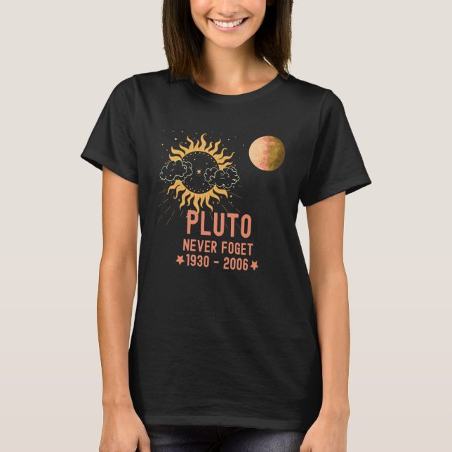 Camiseta Pluto Nunca Fogert Planeta e o Sol (Frente)