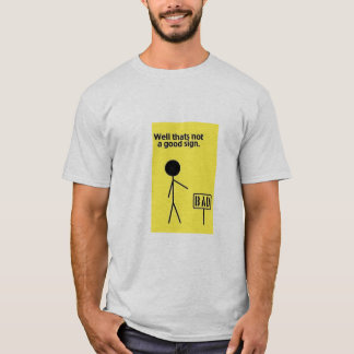 Camiseta Poço que não é um bom sinal