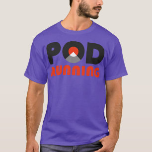 Camiseta Pod em execução