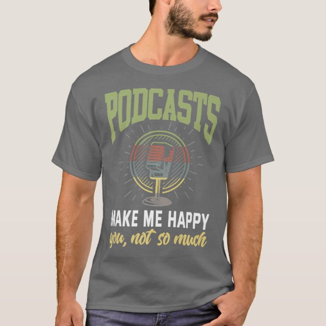 Camiseta Podcast Funny Sarcastic Podcasting Listing (Frente)