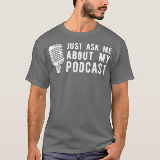 Camiseta Podcaster Engraçado, Podcaster