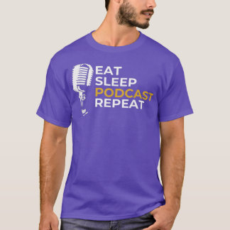 Camiseta Podcasting Podcast  Eat Sleep Podcast Repeat