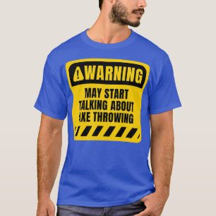Camiseta Pode começar a falar sobre Ax Throwing Classic TSh