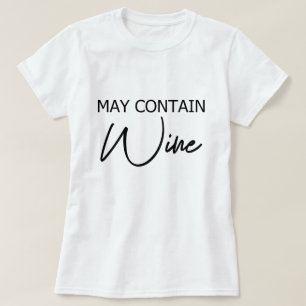 Camiseta Pode Conter Vinho - Cota Engraçada De Álcool De 
