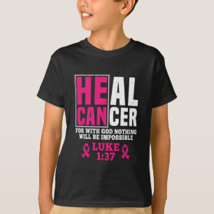 Camiseta Pode Curar Cancer Porque Com Deus Nada Será Impos