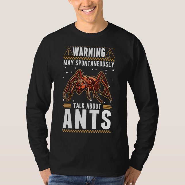 Camiseta Pode Falar Espontaneamente Sobre As Formigas 2 (Frente)